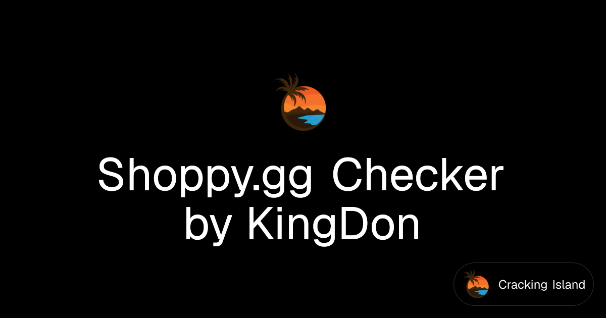 Shoppy.gg Checker by KingDon | Cracking Island